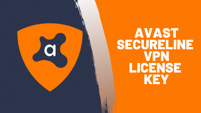 Avast Secureline VPN License Key and Activation Code in 2024