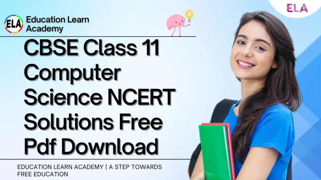 CBSE Class 11 Computer Science NCERT Solutions Free Pdf Download