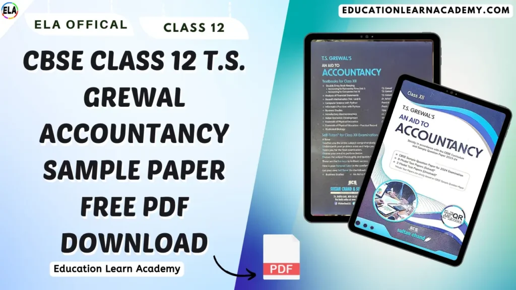 CBSE Class 12 T.S. Grewal Accountancy Sample paper Free Pdf Download