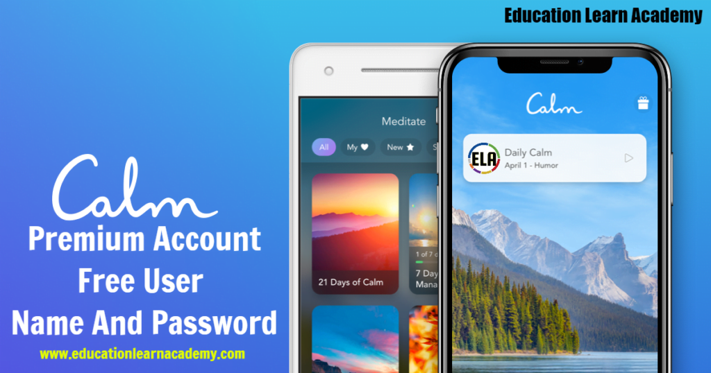 Calm Premium Accounts Username and Passwords 2024 [100% Working]