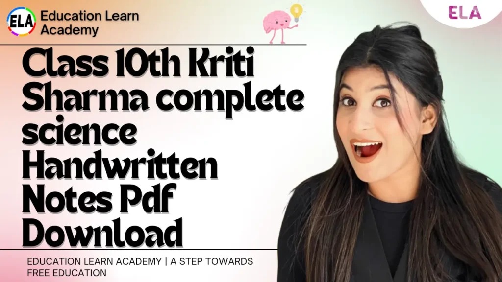 Class 10th Kriti Sharma complete science handwritten Notes Pdf Download