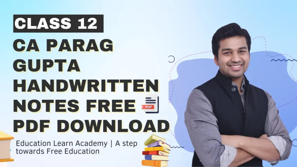 Class 12 Ca Parag Gupta Handwritten Notes Free Pdf Download