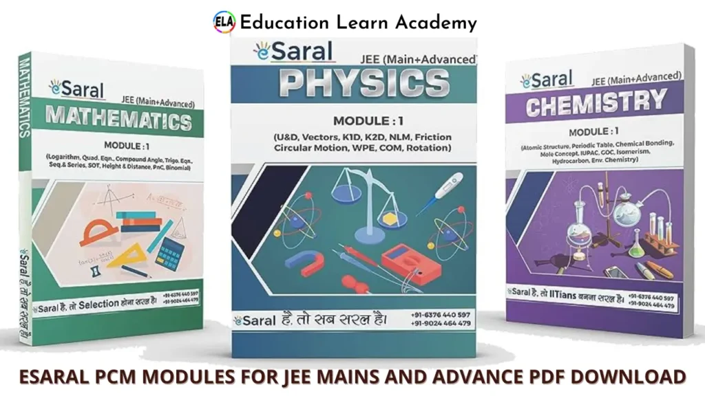 ESARAL PCM MODULES FOR JEE MAINS AND ADVANCE PDF DOWNLOAD 2024 AND 2025