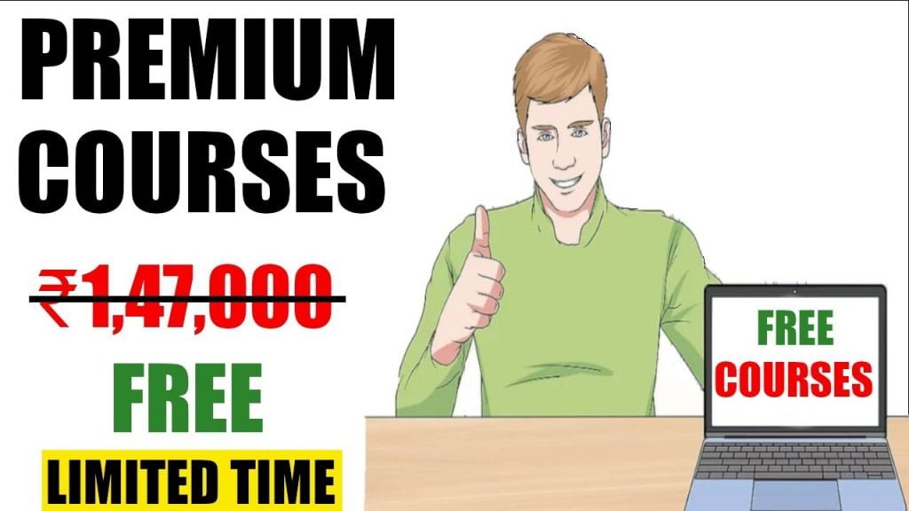 FREE PREMIUM COURSES WORTH LAKHS