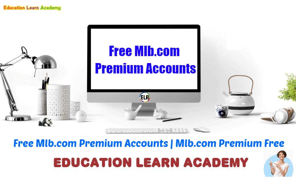 Free Mlb.com Premium Accounts 2025 | Mlb.com Premium Free