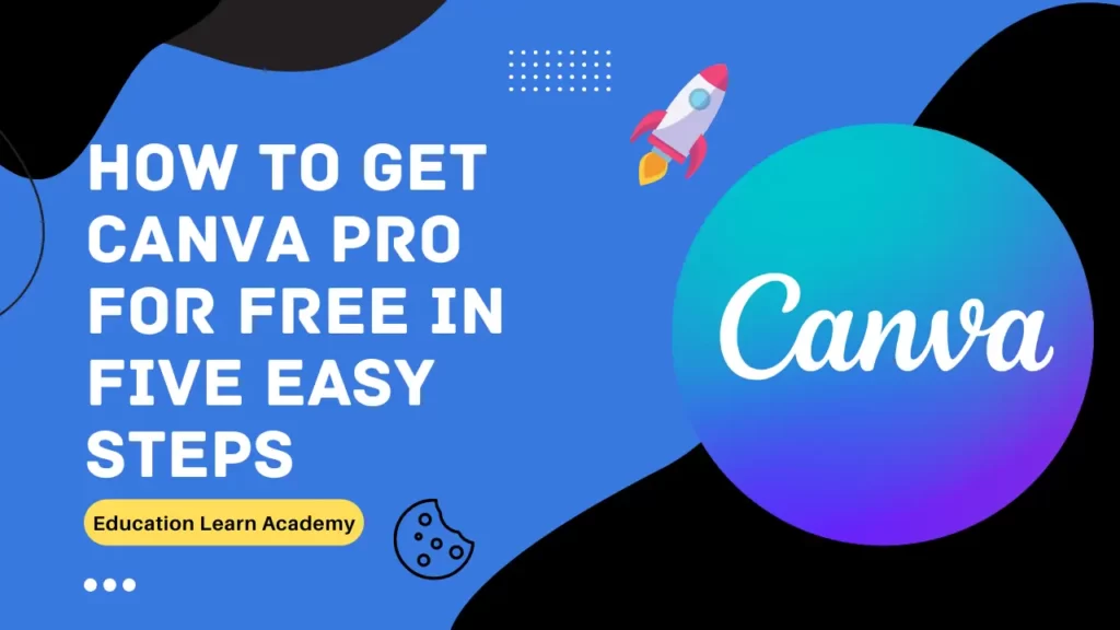 How To Get Canva Pro For Free In Five Easy Steps