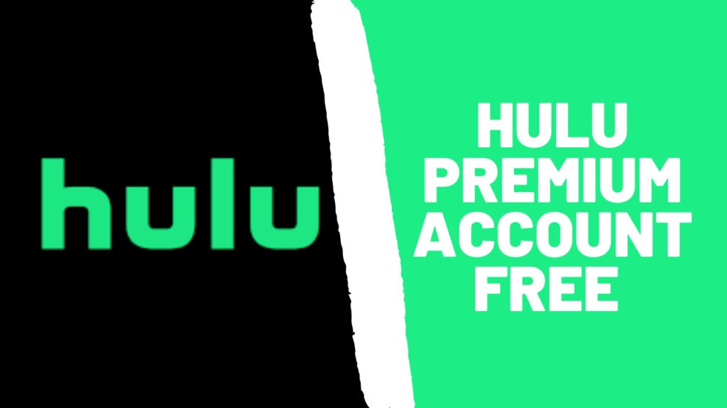 Hulu Premium Account Free 2022 [100% Working]