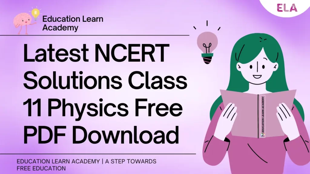 Latest NCERT Solutions Class 11 Physics Free PDF Download