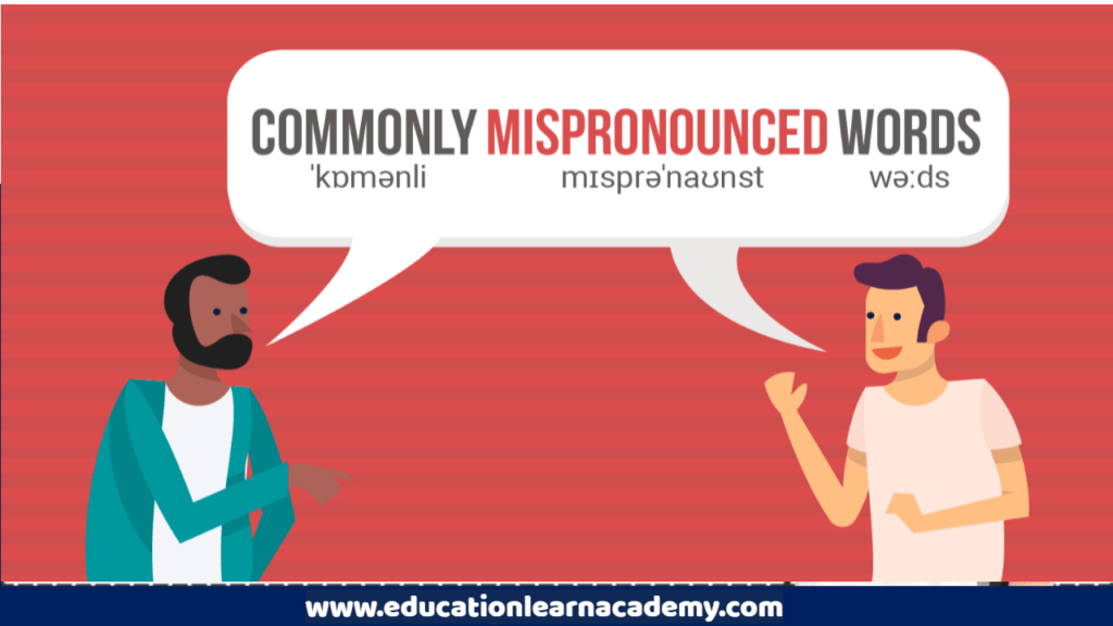 The 150 Most Commonly Mispronounced Words, Explained (आप हैरान रह जायेंगे ) 3 Most Commonly Mispronounced Words, Explained