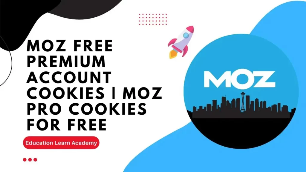 Moz Free Premium Account Cookies | Moz Pro Cookies For Free