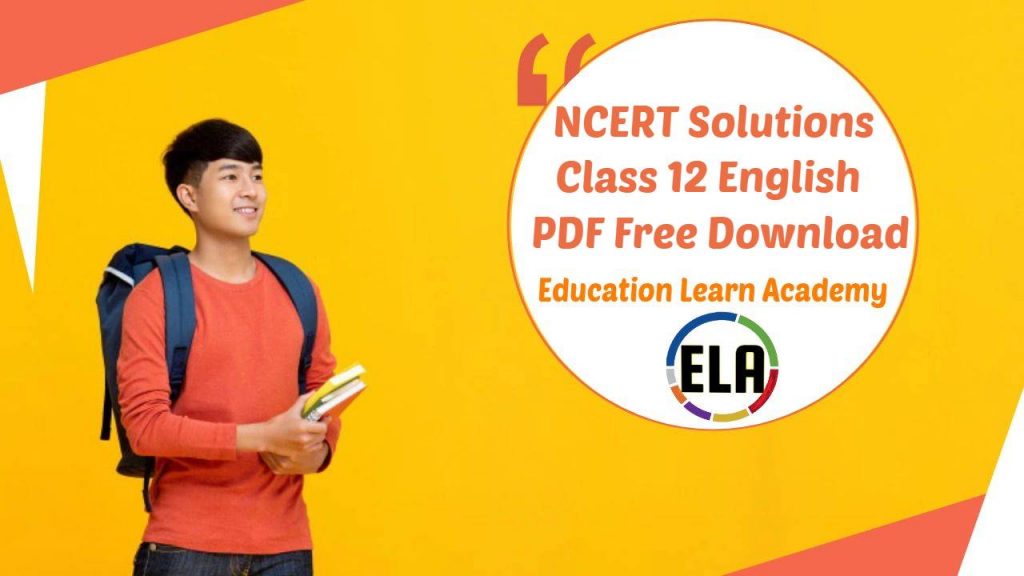 NCERT Solutions for Class 12 English