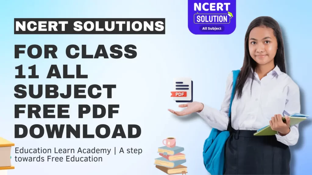 NCERT Solutions For Class 11 All Subject Free Pdf Download
