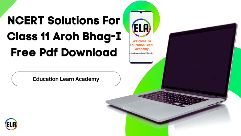 NCERT Solutions For Class 11 Aroh Bhag-I Free Pdf Download