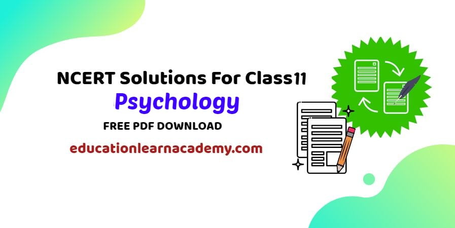 NCERT Solutions For Class 11 Psychology Free Pdf Download
