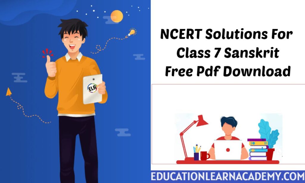 NCERT Solutions For Class 7 Sanskrit Free Pdf Download