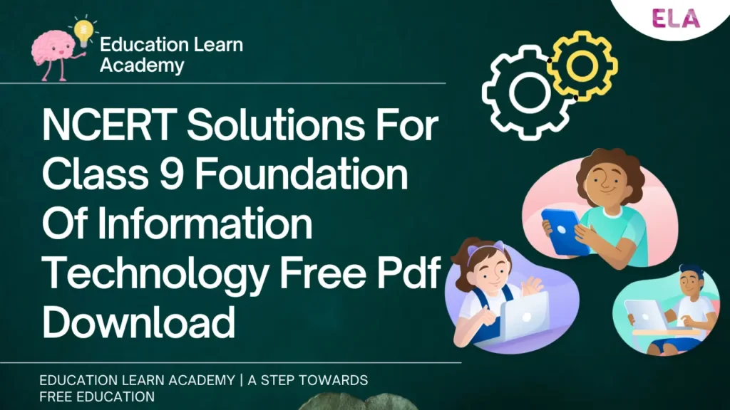NCERT Solutions For Class 9 Foundation Of Information Technology Free Pdf Download