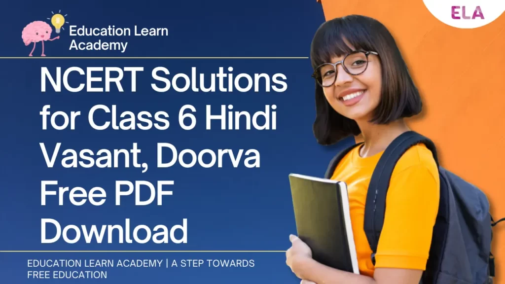 NCERT Solutions for Class 6 Hindi Vasant, Doorva Free PDF Download