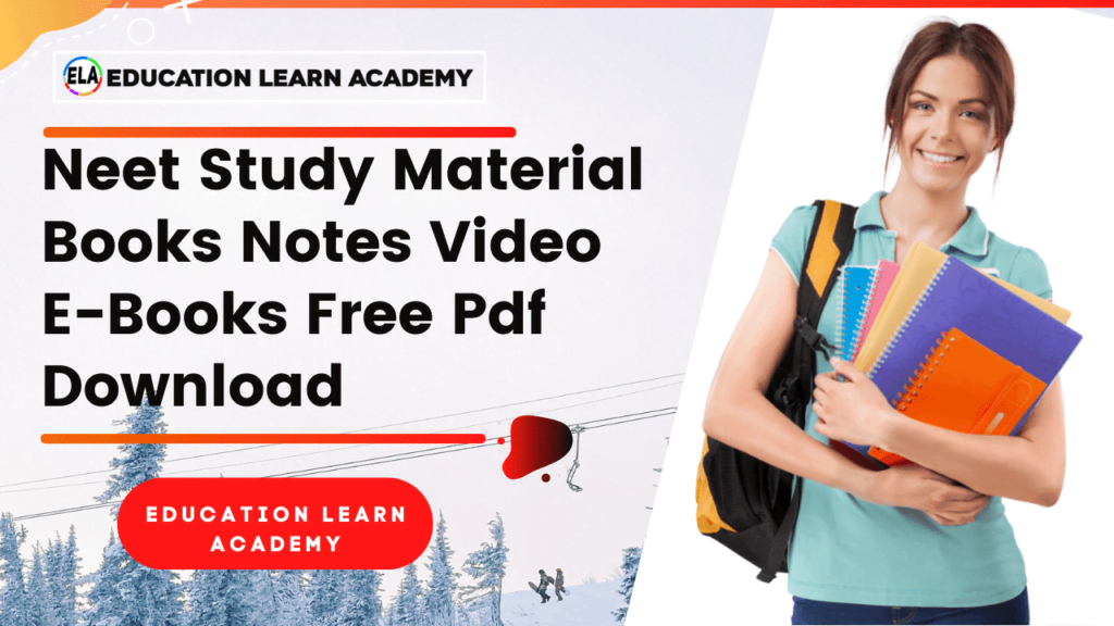 Neet Study Material Books Notes Video E-Books Free Pdf Download
