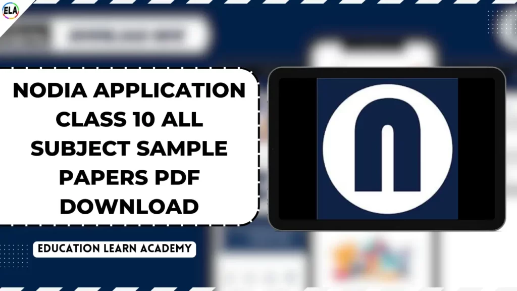 Nodia application Class 10 All Subject Sample Papers PDF Download