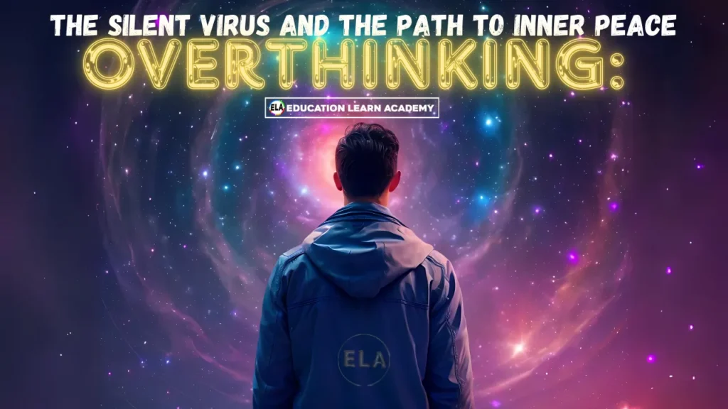 Overthinking The Silent Virus and the Path to Inner Peace