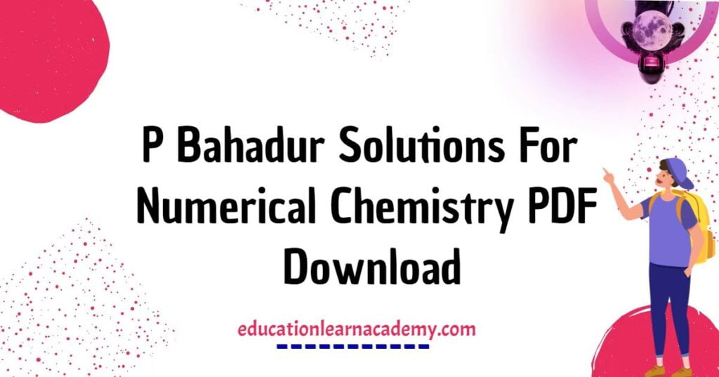 P Bahadur Solutions For Numerical Chemistry PDF Download