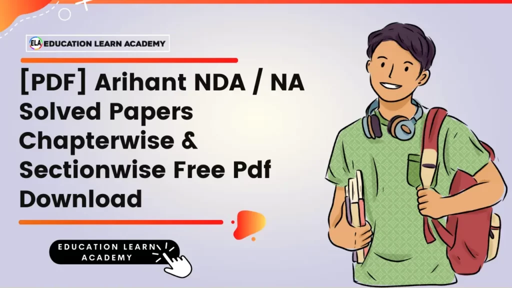 [PDF] Arihant NDA / NA Solved Papers Chapterwise & Sectionwise Free Pdf Download