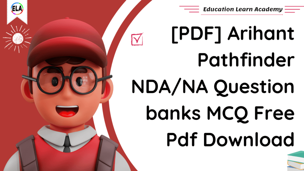 [PDF] Arihant Pathfinder NDA/NA Question banks MCQ Free Pdf Download