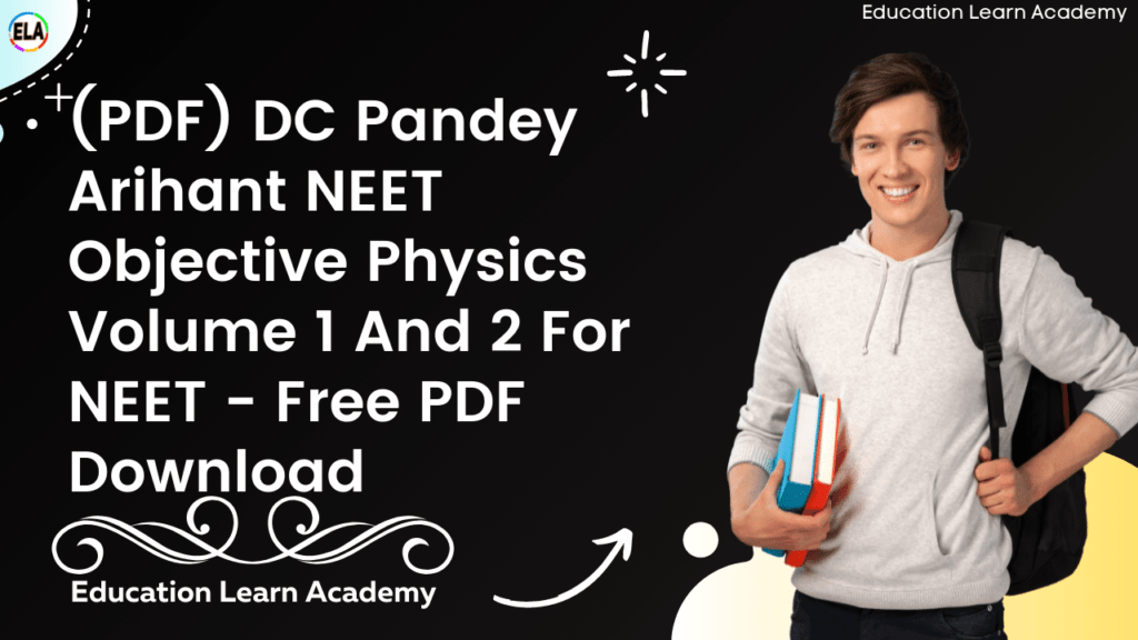 (PDF) DC Pandey Arihant NEET Objective Physics Volume 1 And 2 For NEET 2023 - Free PDF Download