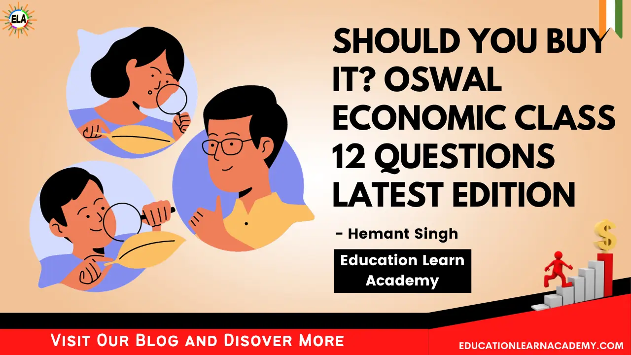 Should you buy it? Oswal Economic Class 12 Questions Latest Edition