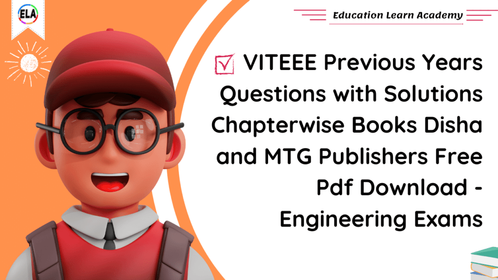 VITEEE Previous Years Questions with Solutions Chapterwise Books Disha and MTG Publishers Free Pdf Download