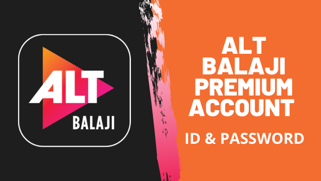 alt balaji premium account id password alt balaji premium account id password