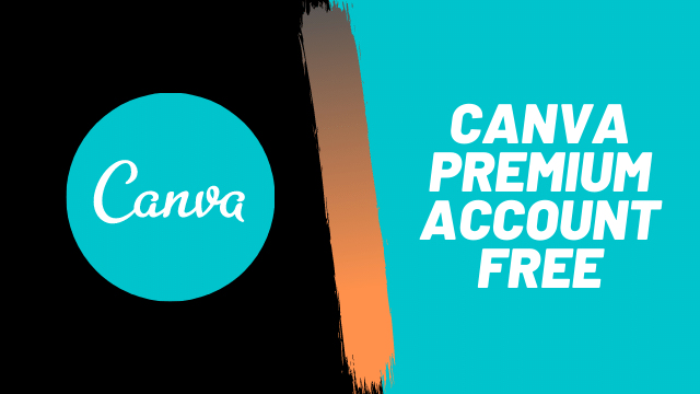 155+ Free Canva Premium Account August 2021 [100 Working