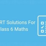 NCERT Solutions for Class 6 Maths in PDF