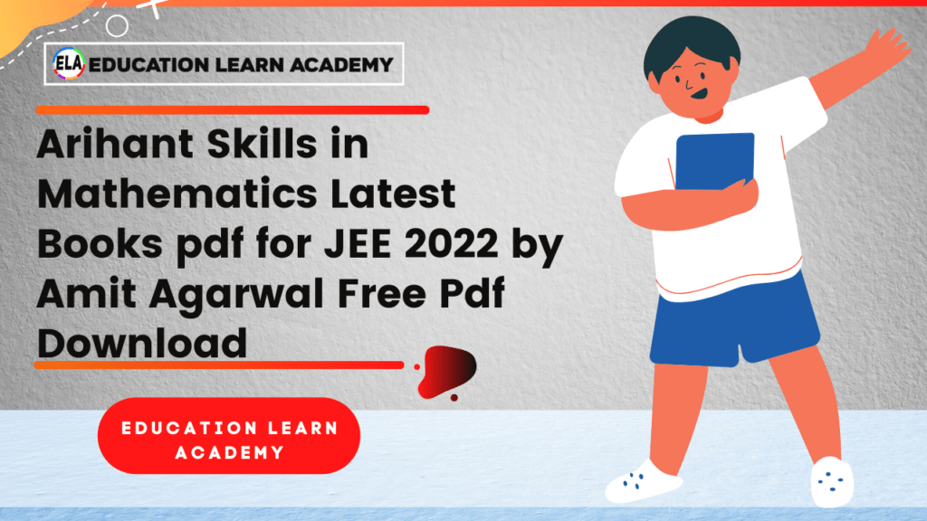 Download Arihant Skills in Mathematics Latest Books pdf by Amit Agarwal Free Pdf for JEE 2023